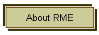 About RME